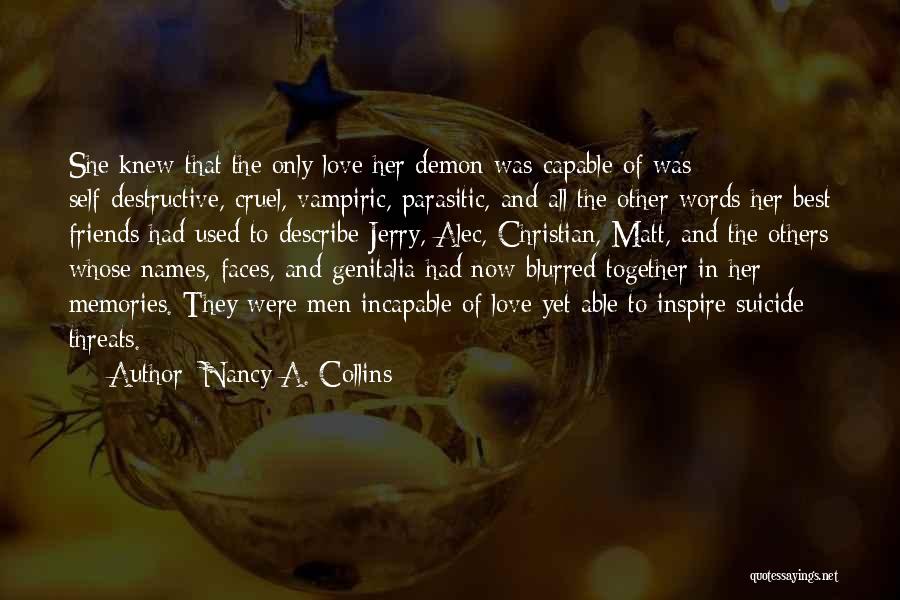 Parasitic Friends Quotes By Nancy A. Collins