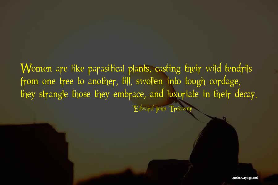 Parasitical Quotes By Edward John Trelawny Parasitical Quotes By Edward John Trelawny
