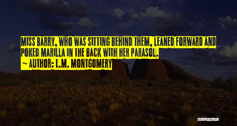 Parasol Quotes By L.M. Montgomery
