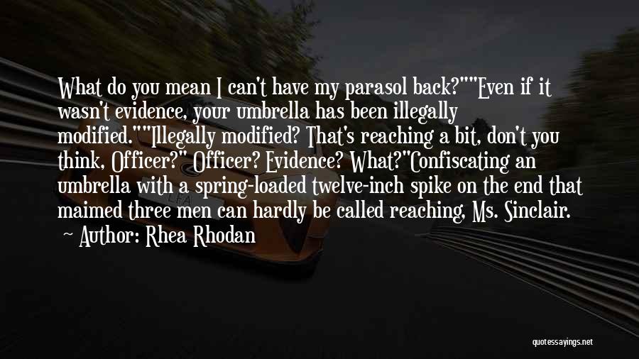 Parasol Quotes By Rhea Rhodan