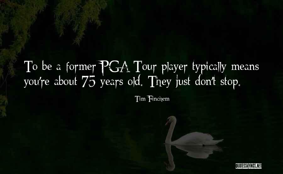 Parastais Rasaskreslin Quotes By Tim Finchem Parastais Rasaskreslin Quotes By Tim Finchem