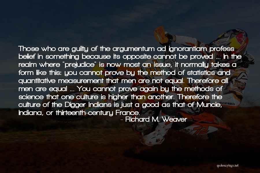 Parathas Funny Quotes By Richard M. Weaver Parathas Funny Quotes By Richard M. Weaver