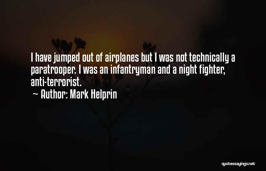 Paratrooper Quotes By Mark Helprin