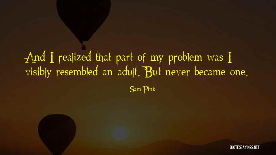 Paraya Ghar Quotes By Sam Pink Paraya Ghar Quotes By Sam Pink