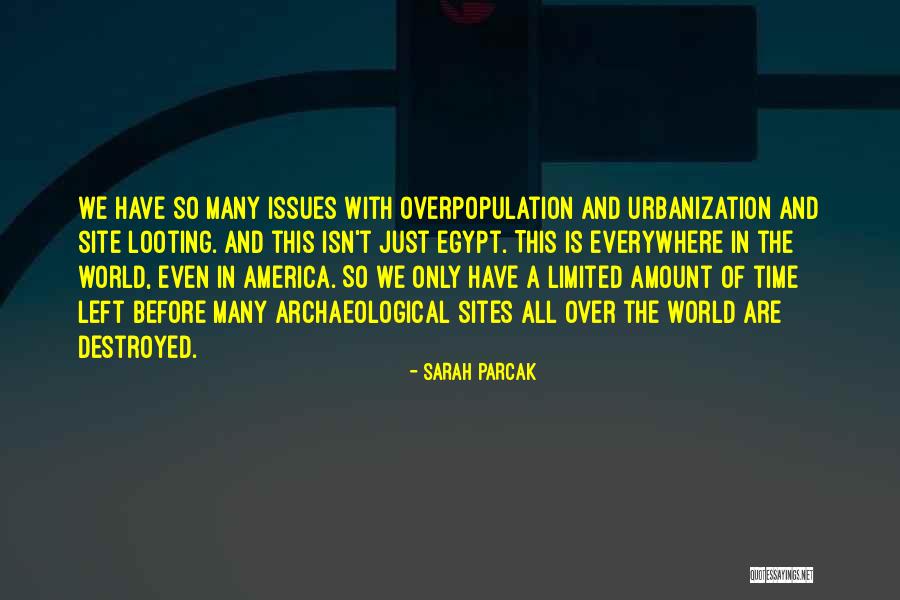 Parcak Sarah Quotes By Sarah Parcak Parcak Sarah Quotes By Sarah Parcak