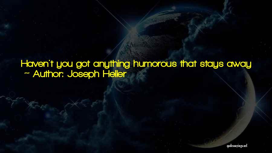 Parcasious Quotes By Joseph Heller