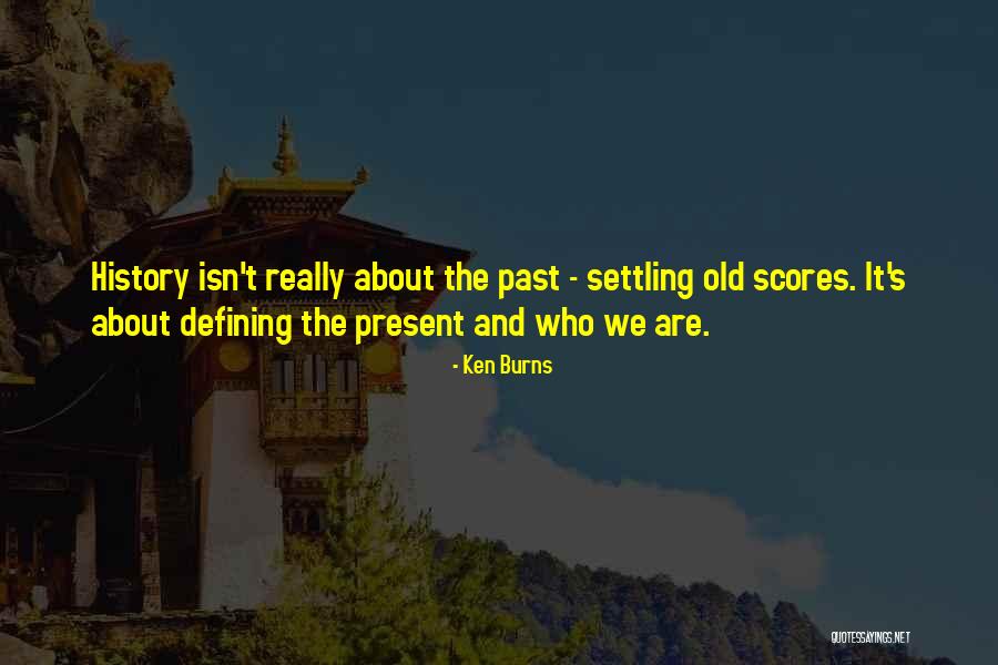 Parcelles Va Quotes By Ken Burns Parcelles Va Quotes By Ken Burns