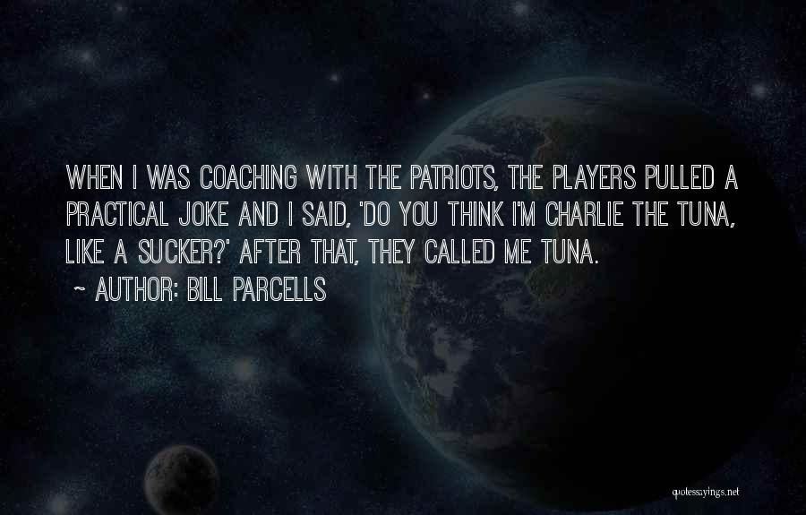 Parcells Quotes By Bill Parcells