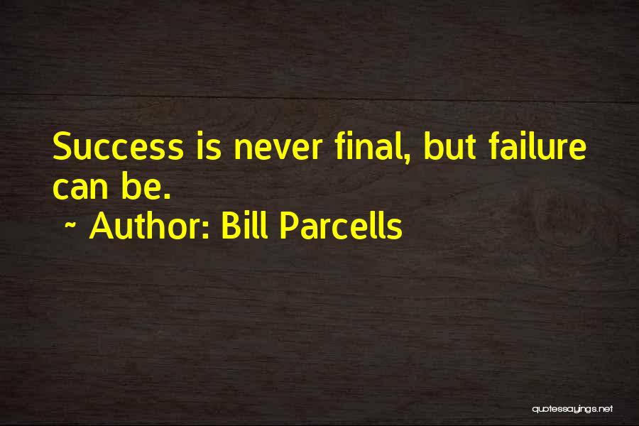 Parcells Quotes By Bill Parcells