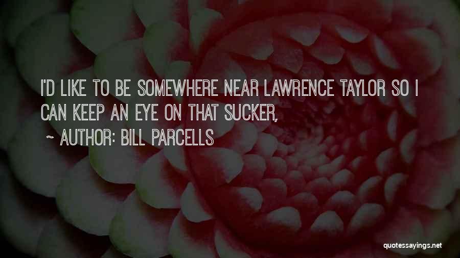 Parcells Quotes By Bill Parcells