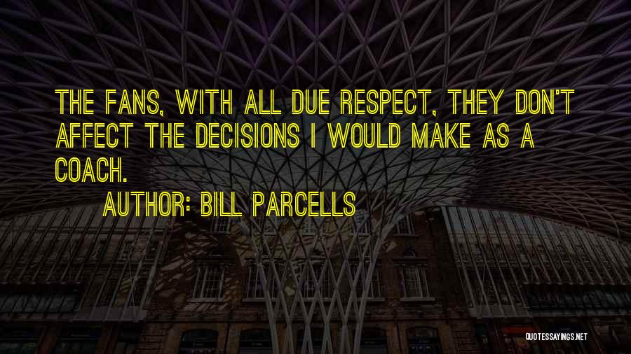 Parcells Quotes By Bill Parcells