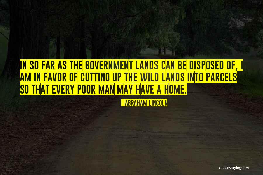 Parcels Quotes By Abraham Lincoln Parcels Quotes By Abraham Lincoln