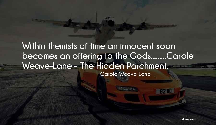 Parchment Quotes By Carole Weave-Lane Parchment Quotes By Carole Weave-Lane