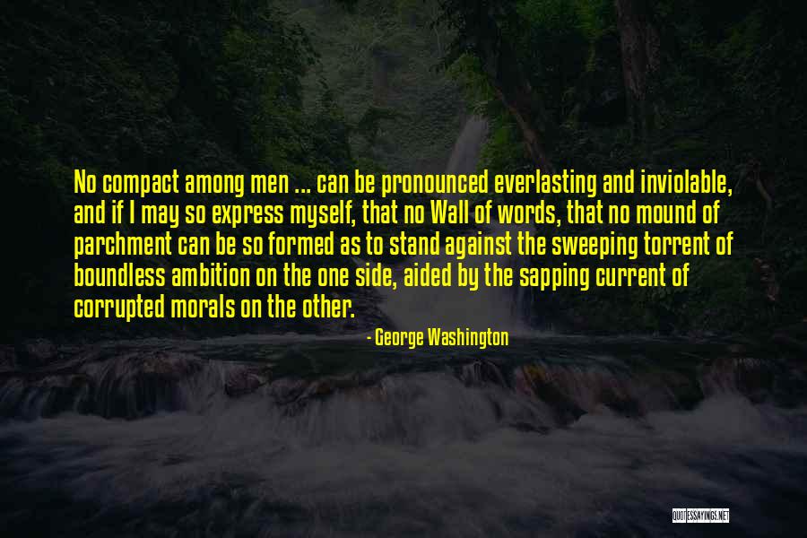Parchment Quotes By George Washington Parchment Quotes By George Washington
