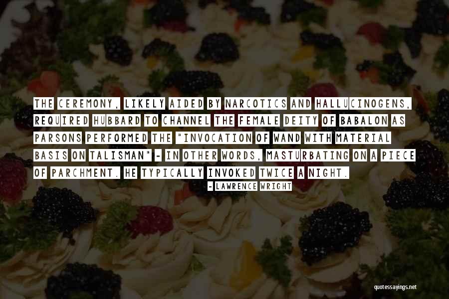 Parchment Quotes By Lawrence Wright Parchment Quotes By Lawrence Wright