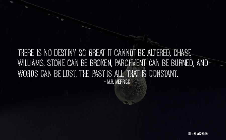 Parchment Quotes By M.R. Merrick Parchment Quotes By M.R. Merrick