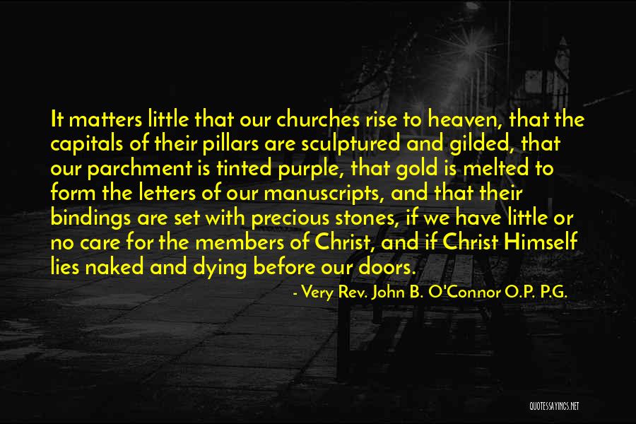 Parchment Quotes By Very Rev. John B. O'Connor O.P. P.G. Parchment Quotes By Very Rev. John B. O'Connor O.P. P.G.