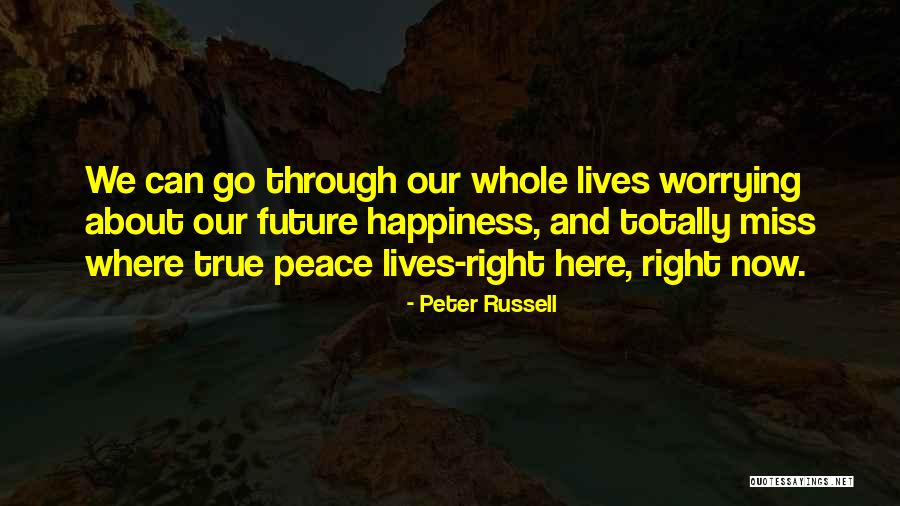 Parcours Tour Quotes By Peter Russell Parcours Tour Quotes By Peter Russell