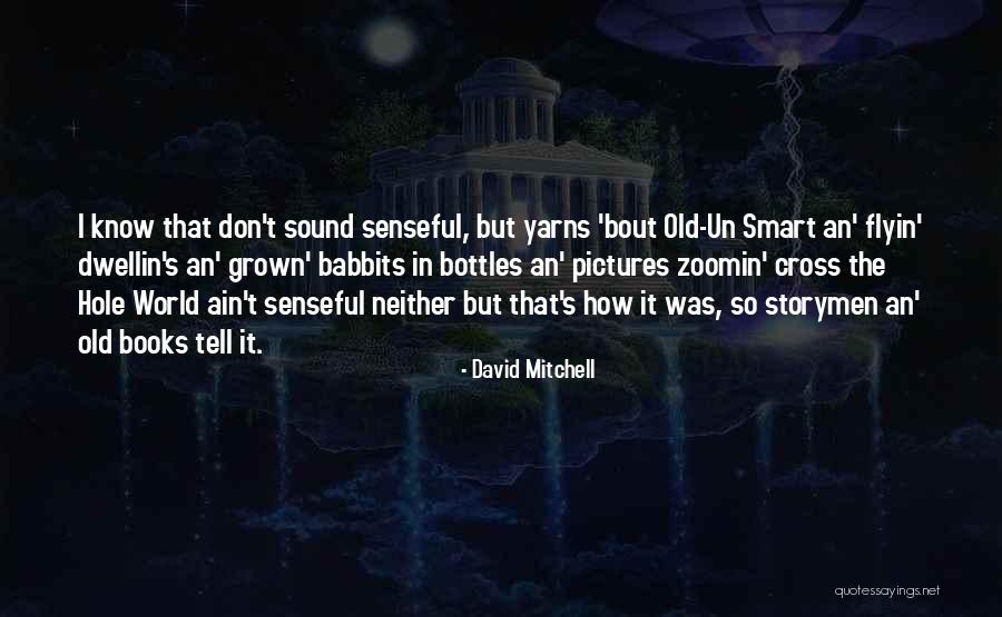 Pardesi Girl Quotes By David Mitchell