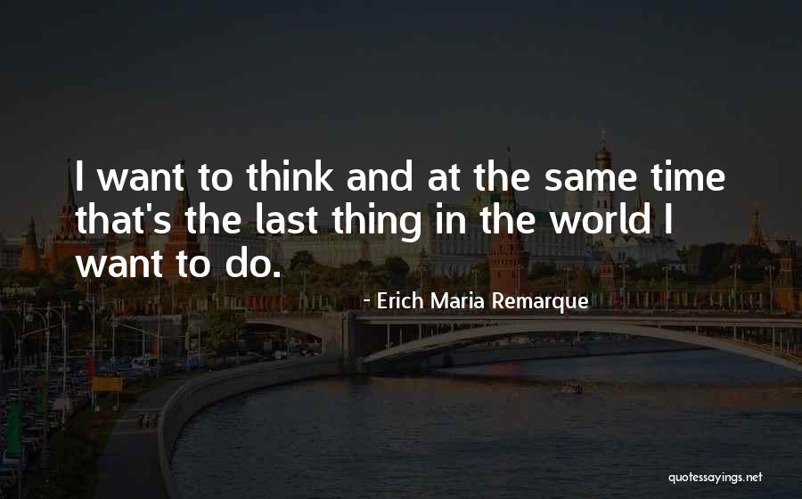 Pardonnez A Quelquun Quotes By Erich Maria Remarque Pardonnez A Quelquun Quotes By Erich Maria Remarque