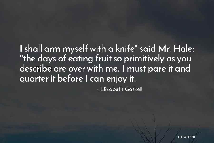 Pare Am Quotes By Elizabeth Gaskell