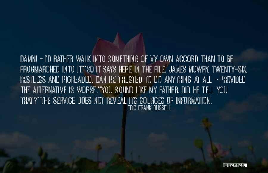 Parecido A Sangre Quotes By Eric Frank Russell Parecido A Sangre Quotes By Eric Frank Russell
