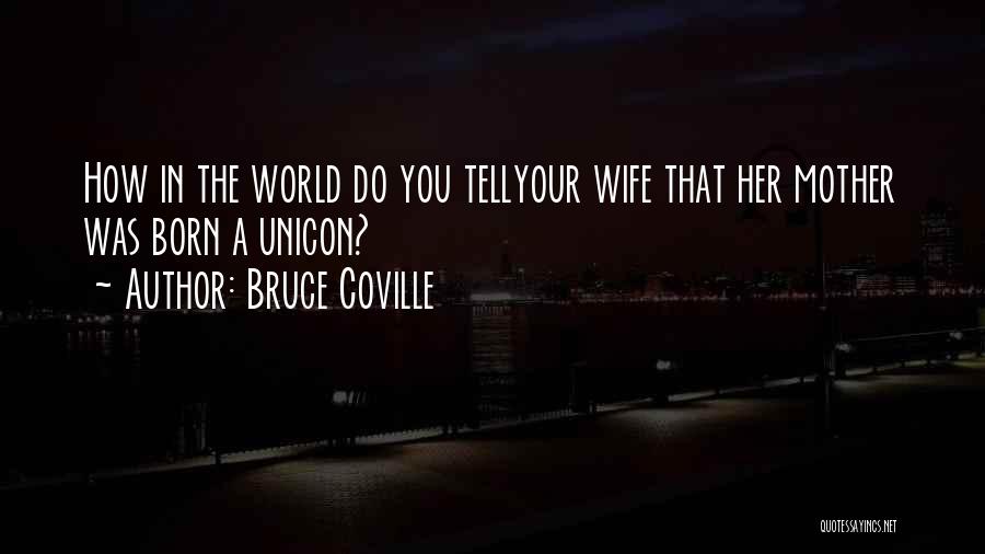 Parecido En Quotes By Bruce Coville