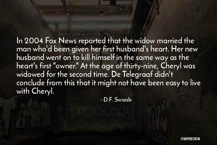 Parede Quotes By D.F. Swaab Parede Quotes By D.F. Swaab