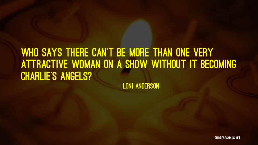 Parekh House Quotes By Loni Anderson Parekh House Quotes By Loni Anderson