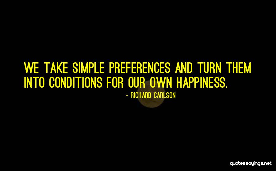 Pareleel Quotes By Richard Carlson Pareleel Quotes By Richard Carlson