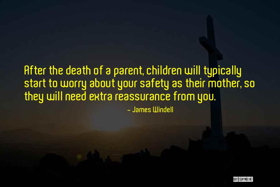 Parent Advice Quotes By James Windell Parent Advice Quotes By James Windell