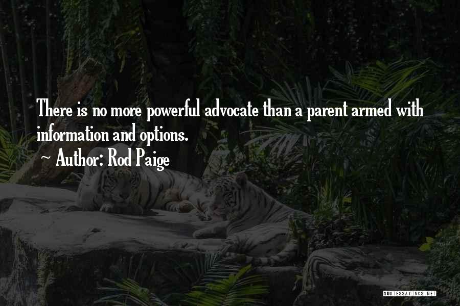 Parent Advocate Quotes By Rod Paige