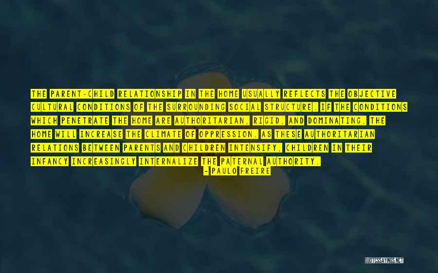 Parent Child Relationship Quotes By Paulo Freire Parent Child Relationship Quotes By Paulo Freire