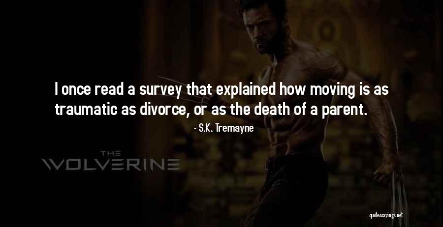Parent Divorce Quotes By S.K. Tremayne Parent Divorce Quotes By S.K. Tremayne