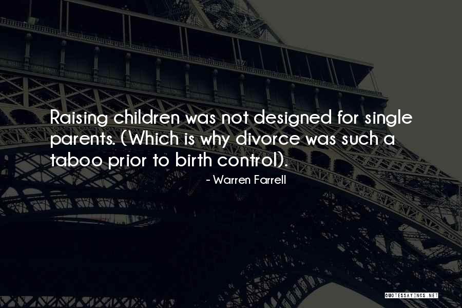 Parent Divorce Quotes By Warren Farrell Parent Divorce Quotes By Warren Farrell