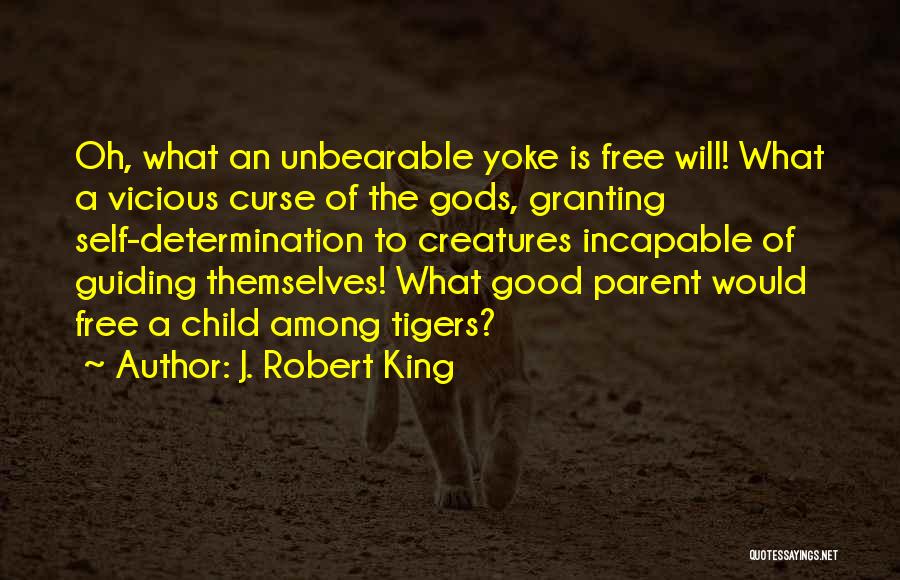 Parent Guiding Quotes By J. Robert King
