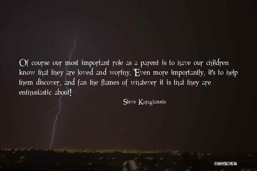 Parent Inspirational Quotes By Steve Karagiannis Parent Inspirational Quotes By Steve Karagiannis