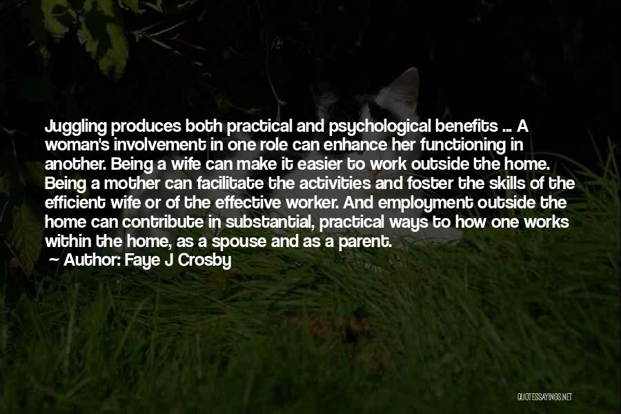 Parent Involvement Quotes By Faye J Crosby