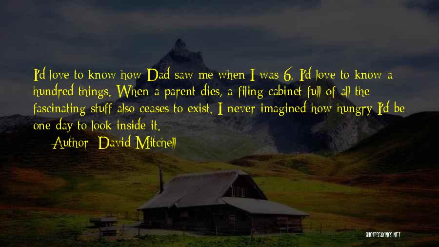 Parent Love Quotes By David Mitchell