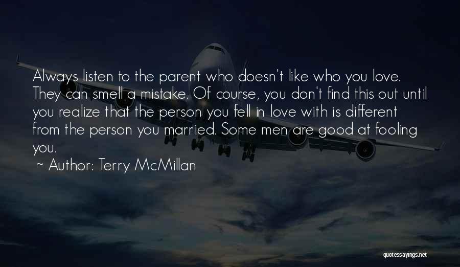Parent Love Quotes By Terry McMillan