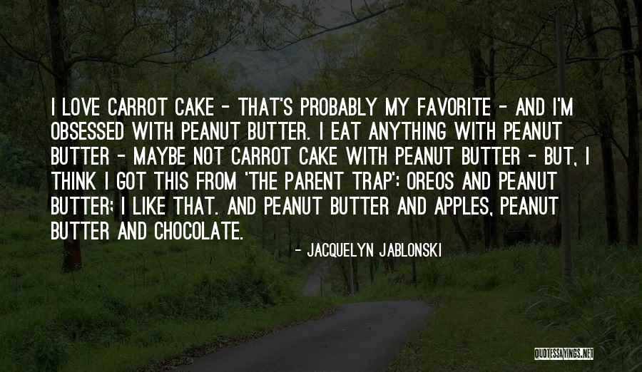 Parent Trap 2 Quotes By Jacquelyn Jablonski