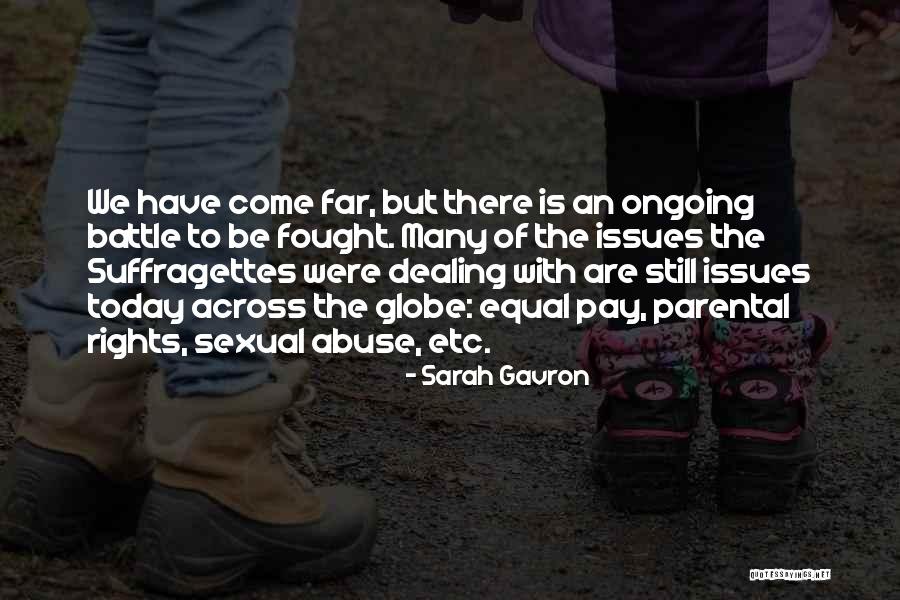 Parental Abuse Quotes By Sarah Gavron