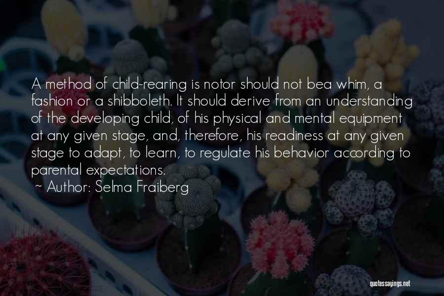 Parental Expectations Quotes By Selma Fraiberg