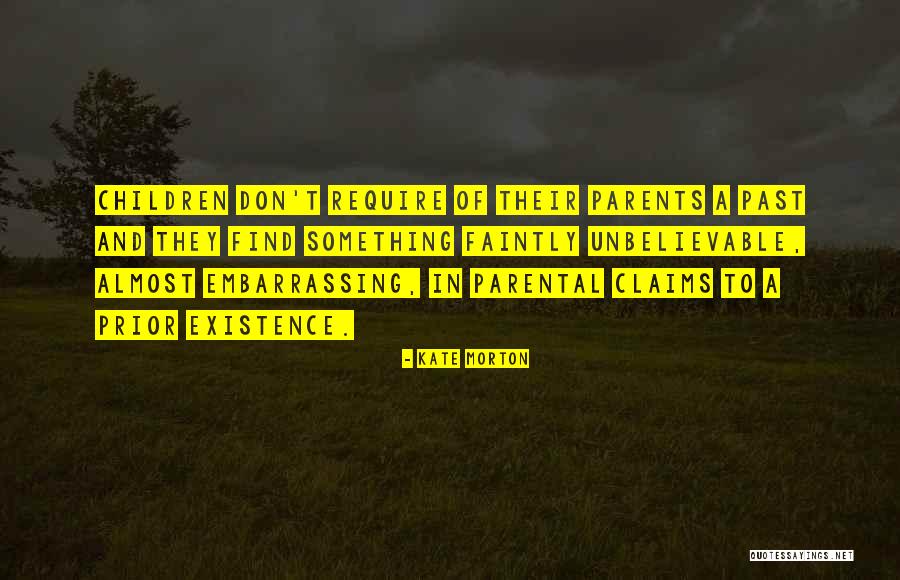 Parental Quotes By Kate Morton Parental Quotes By Kate Morton