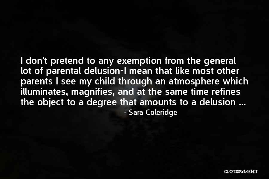 Parental Quotes By Sara Coleridge Parental Quotes By Sara Coleridge