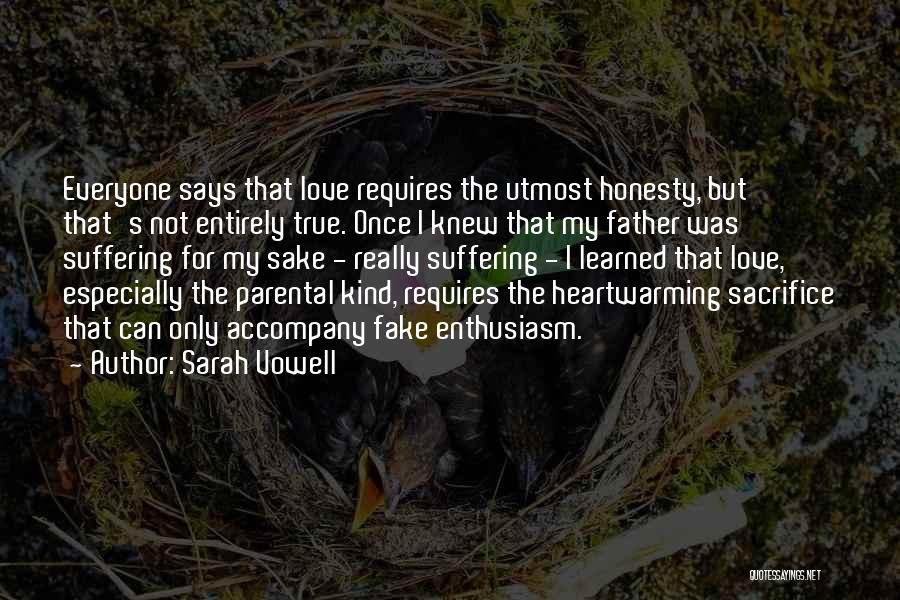 Parental Sacrifice Quotes By Sarah Vowell
