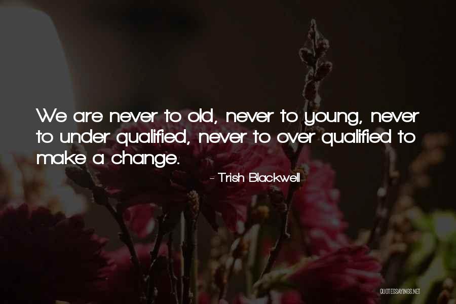 Parentemiritus Quotes By Trish Blackwell Parentemiritus Quotes By Trish Blackwell