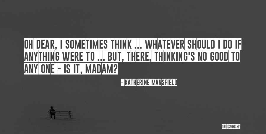 Parentese Quotes By Katherine Mansfield Parentese Quotes By Katherine Mansfield