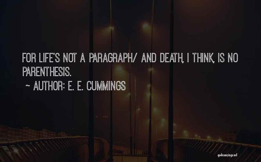 Parenthesis Quotes By E. E. Cummings