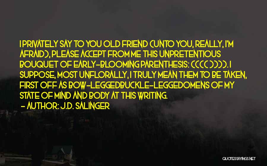 Parenthesis Quotes By J.D. Salinger